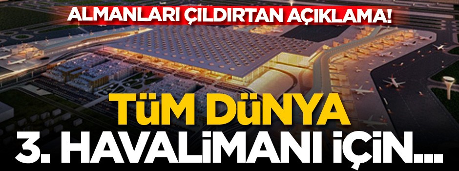 3. Havalimanı'na yoğun ilgi
