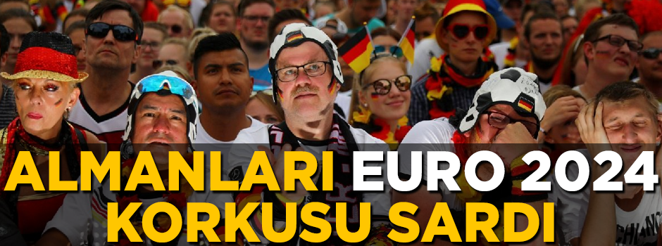 Almanları Euro 2024 korkusu sardı! Tutuştular...