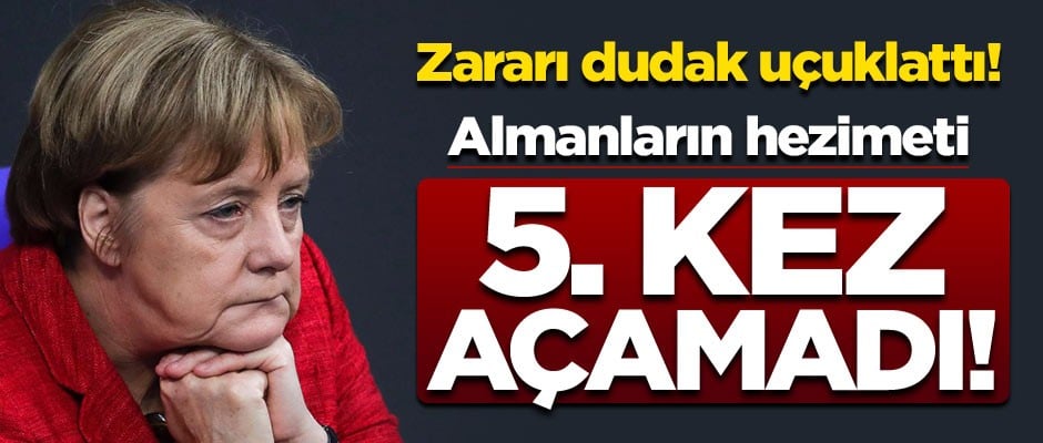 Almanların hezimeti! 5. kez açamadı, zararı dudak uçuklattı
