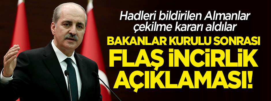 Almanların 'İncirlik'ten çekilme kararının ardından flaş açıklama!