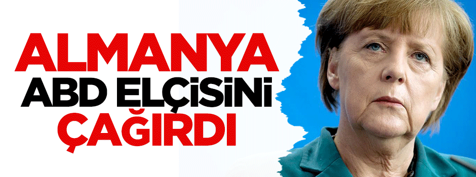 Almanya, ABD büyükelçisini çağırdı