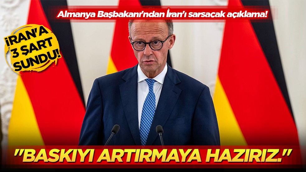 Almanya Başbakanı Merz: Tahran üzerindeki baskıyı artırmaya hazırız