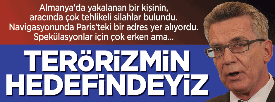 'Almanya da uluslararası terörizmin hedefinde'