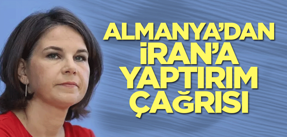Almanya Dışişleri Bakanı Baerbock'ten İran’a yaptırım çağrısı