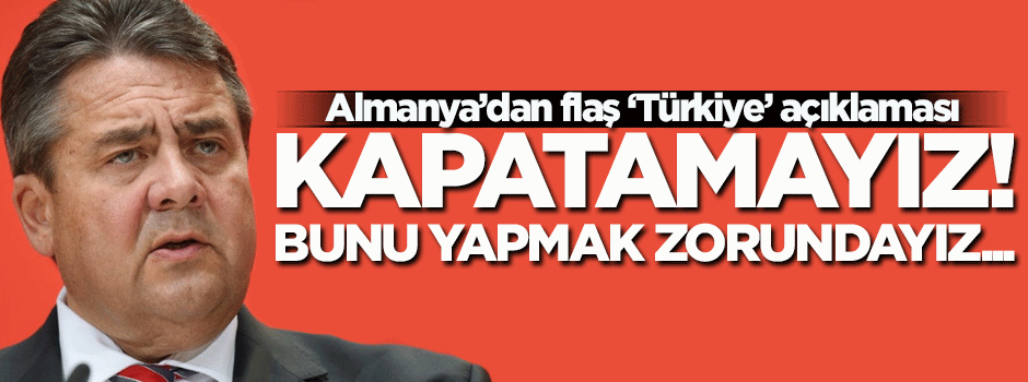 Almanya Dışişleri: Türkiye'ye kapıları kapatmamalıyız!