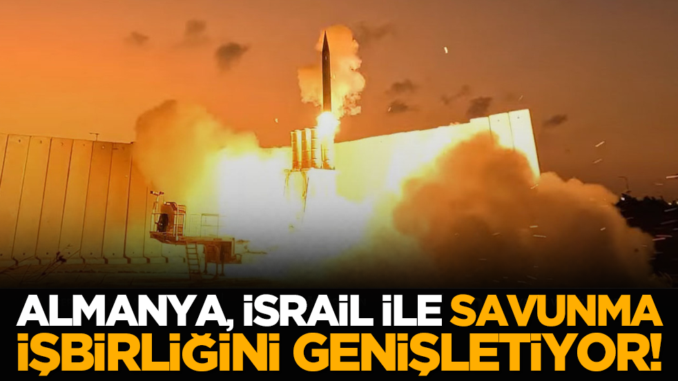 Almanya, İsrail ile savunma işbirliğini genişletiyor!