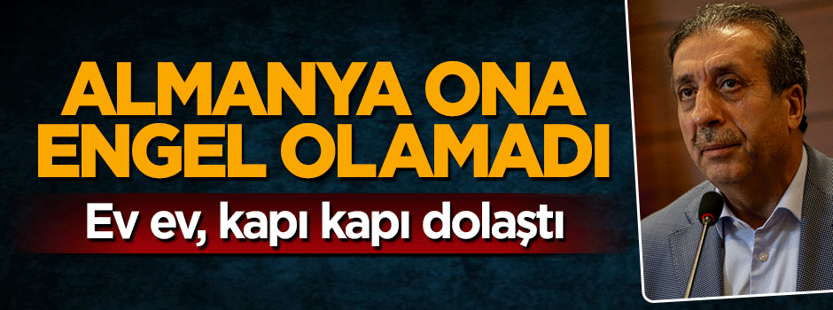 Almanya Mehdi Eker'e engel olamadı! Ev ev dolaştı