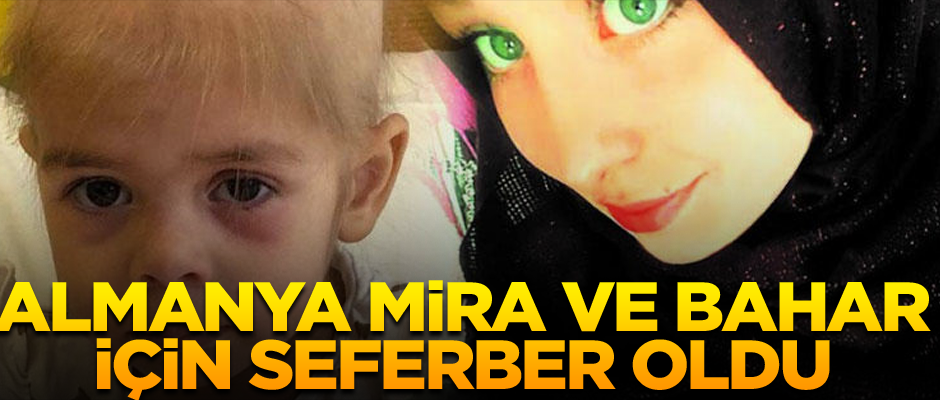 Almanya Mira ve Bahar için seferber oldu