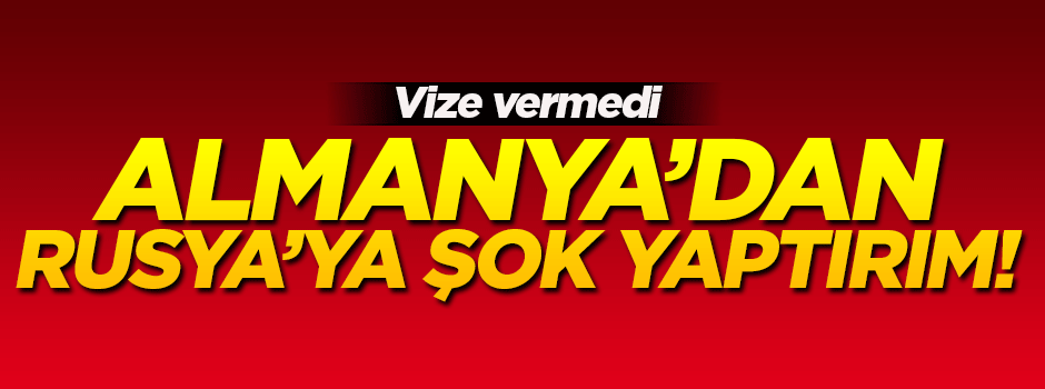 Almanya, Rus bakana vize vermedi