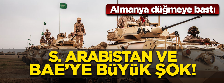 Almanya, S. Arabistan ve BAE'ye silah ihracatının durdurulması için düğmeye bastı