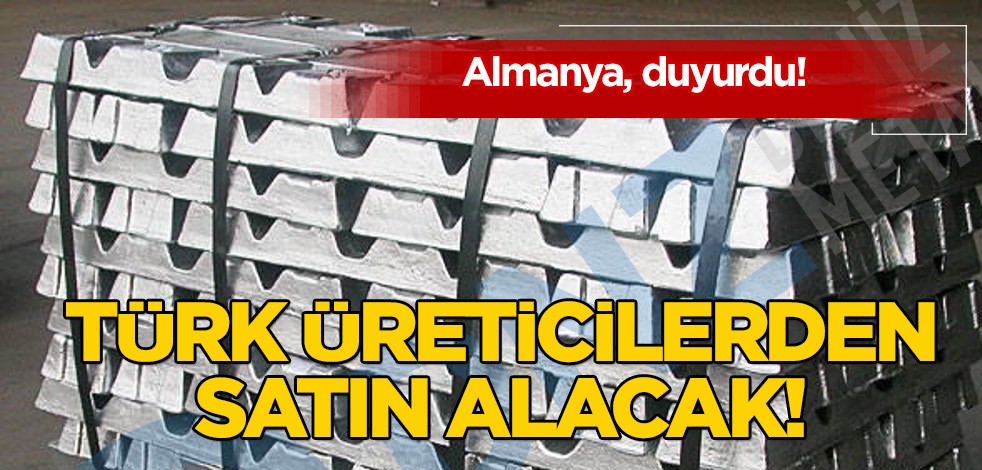 Almanya, Türkiye'den alüminyum külçe ithal etmek istiyor: Türkiye ekonomisi için milyar dolarlık yatırım çekebilir