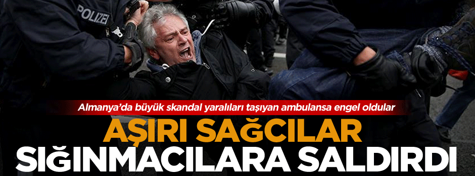 Almanya’da aşırı sağcılar sığınmacılara saldırdı