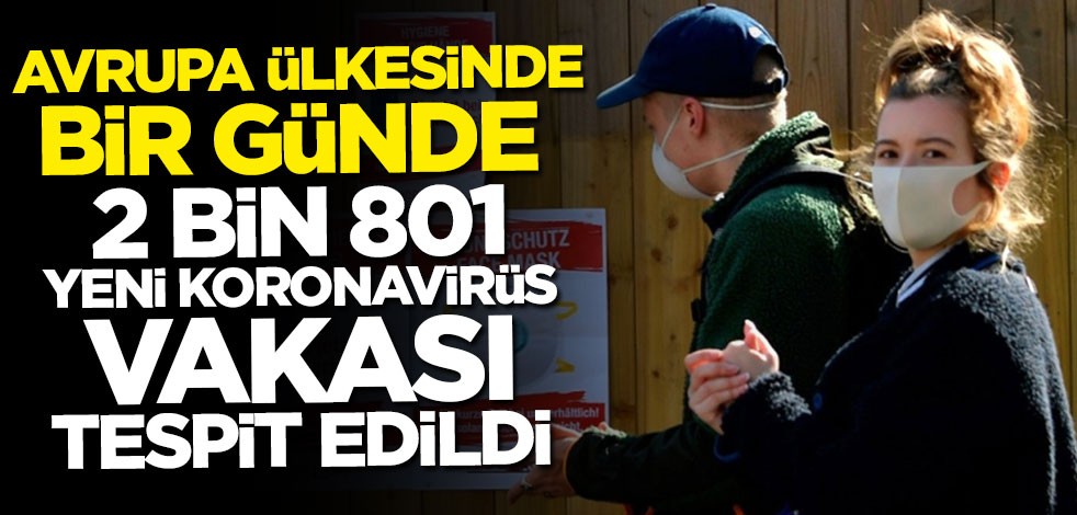 Almanya'da bir günde 2 bin 801 yeni vaka tespit edildi