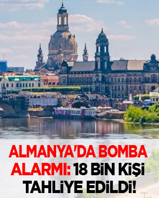 Almanya'da bomba alarmı: 18 bin kişi tahliye edildi