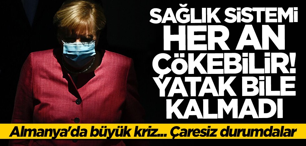 Almanya'da büyük kriz! Sağlık sistemi her an çökebilir