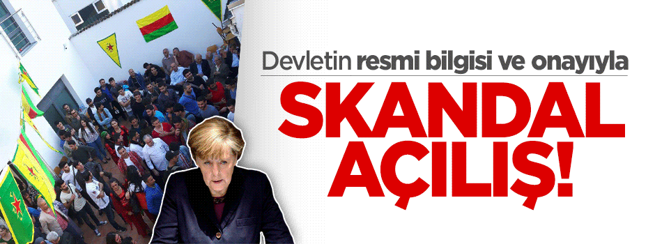 Almanya'da büyük skandal! Merkel PYD temsilciği açtı