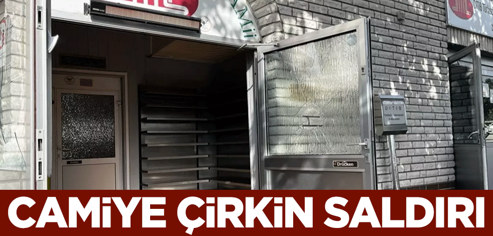 Almanya'da camiye çirkin saldırı