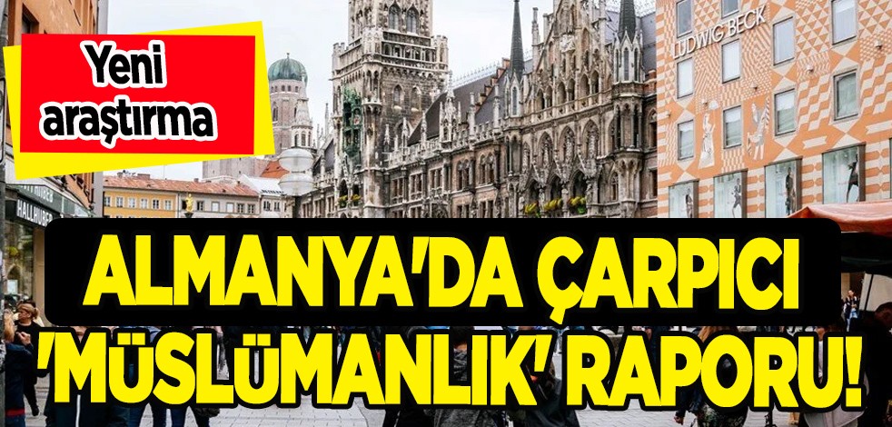 Almanya'da çarpıcı 'Müslümanlık' raporu: Sonuç bakın ortaya çıktı 'Yok artık' dedirtti!