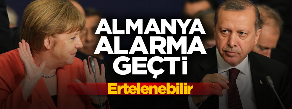 Almanya'da Erdoğan alarmı! Ertelenebilir