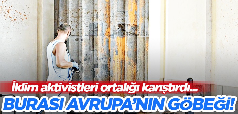 Almanya'da İklim aktivistleri harekete geçti: Tarihi yeri böyle boyadılar: operasyon sonucu tam 13 kişi gözaltında