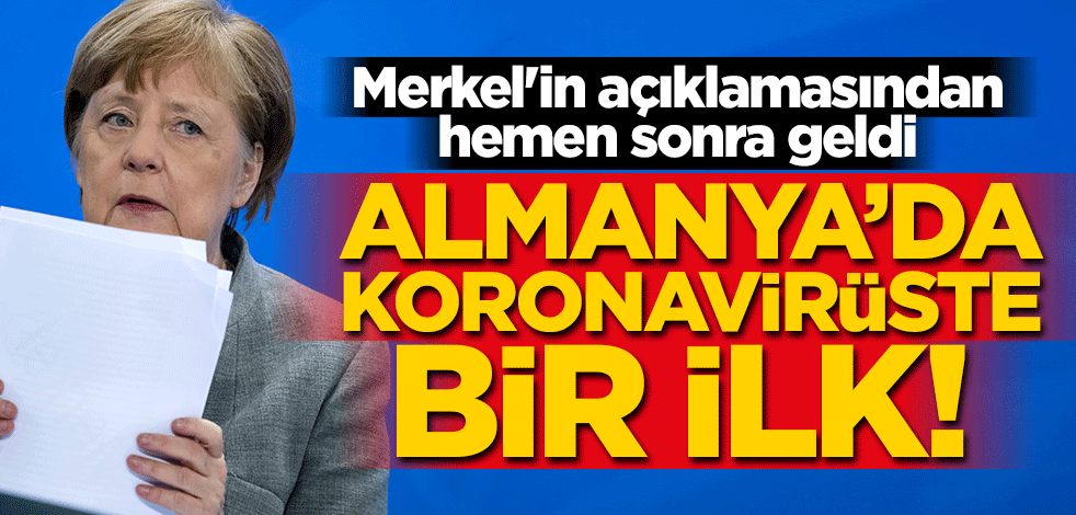 Almanya’da koronavirüste bir ilk yaşandı! Korkunç rakam Merkel'in açıklamasından hemen sonra geldi
