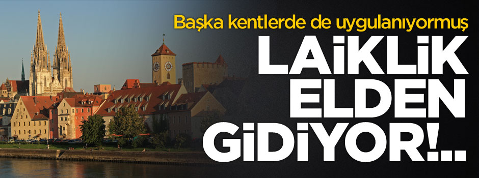 Almanya'da laiklik elden gidiyor!