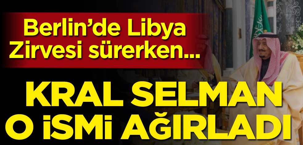 Almanya’da Libya Zirvesi sürerken… Kral Selman o ismi ağırladı!