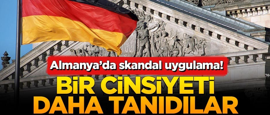 Almanya'da skandal uygulama! Bir cinsiyeti daha tanıdılar