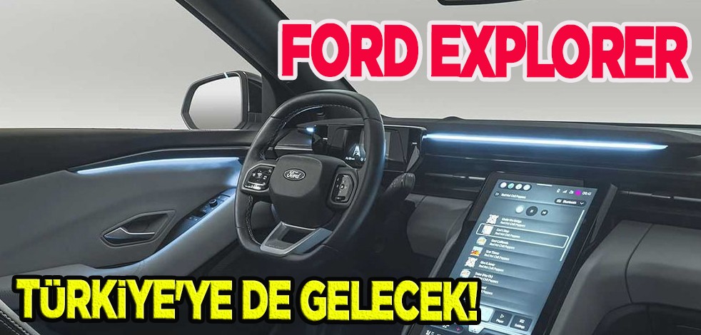 Almanya'da ürettiler, Türkiye'ye gelecekti! Ford Explorer üzecek haberi verdi: Ertelendiği söylenen model için yeni detaylar