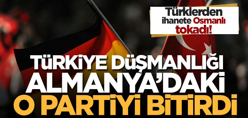 Almanya’daki Türklerden O partiye Osmanlı tokadı! Türkiye düşmanlığı kan kaybettirdi
