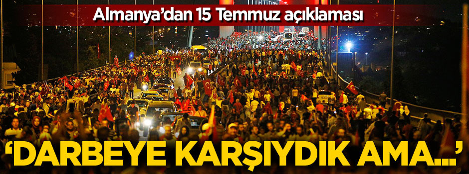Almanya'dan 15 Temmuz açıklaması