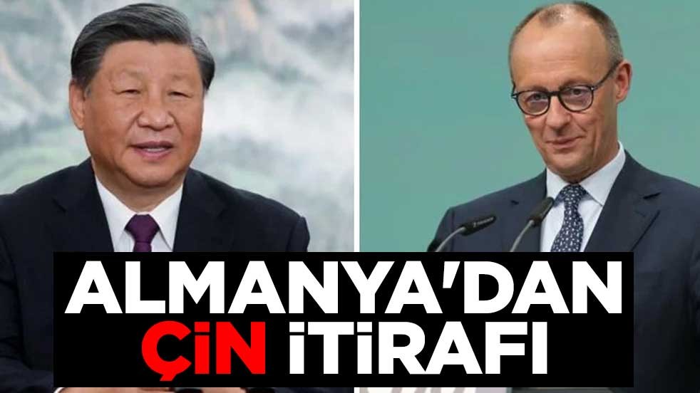 Almanya'dan Çin itirafı