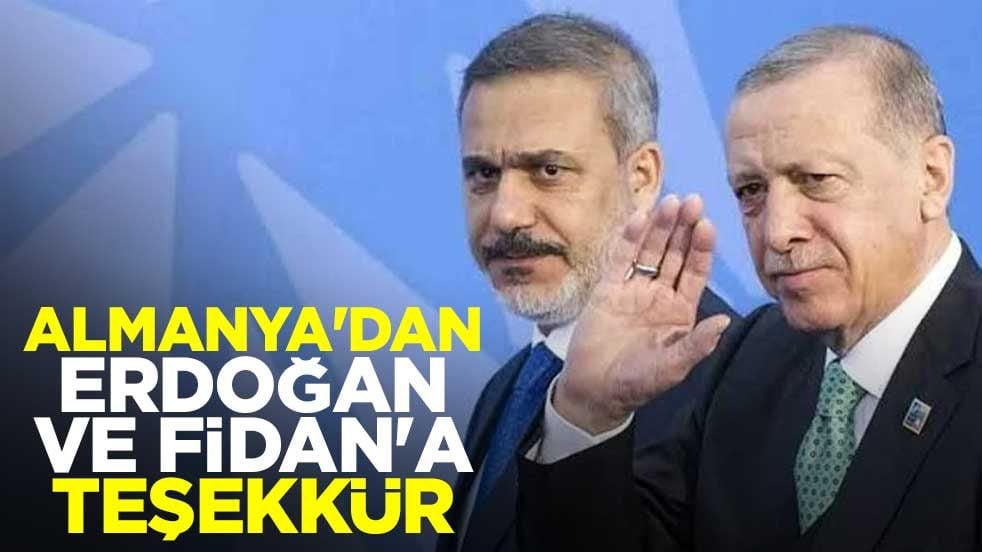 Almanya'dan Erdoğan ve Fidan'a teşekkür
