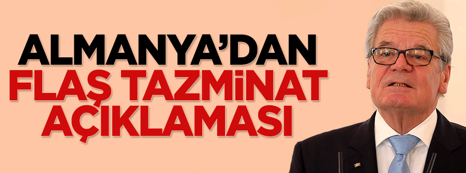 Almanya'dan flaş savaş tazminatı açıklaması