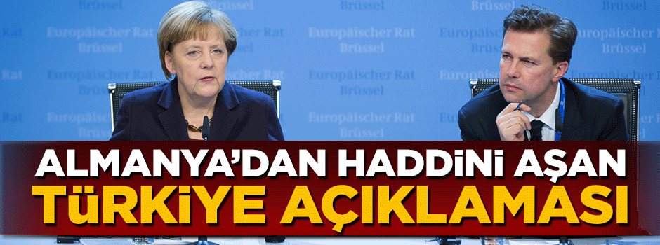 Almanya'dan haddini aşan Türkiye açıklaması
