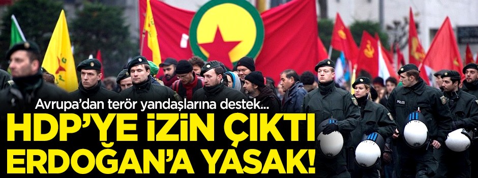 Almanya'dan HDP'ye izin çıktı! Erdoğan'a yasak...