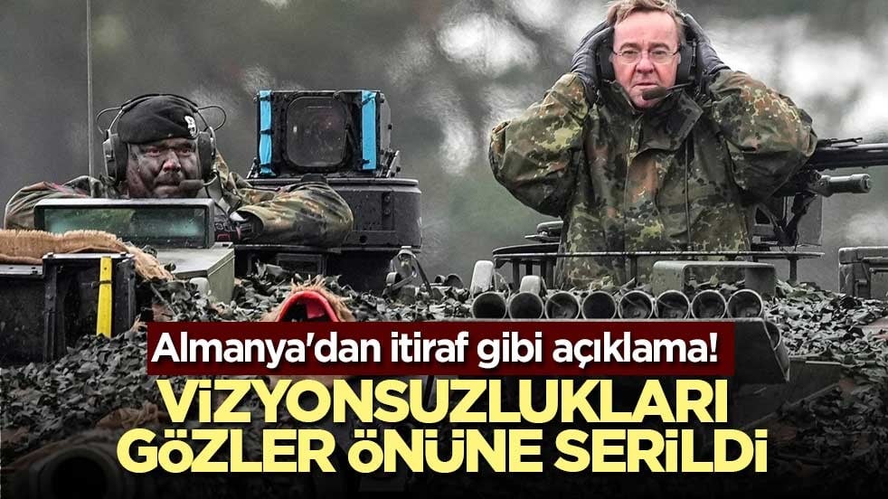 Almanya'dan itiraf gibi açıklama! Vizyonsuzlukları gözler önüne serildi