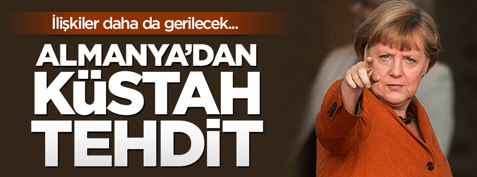 Almanya'dan küstah tehdit: Oturma iznini uzatmayız!