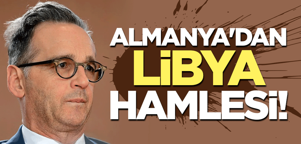 Almanya'dan Libya hamlesi!