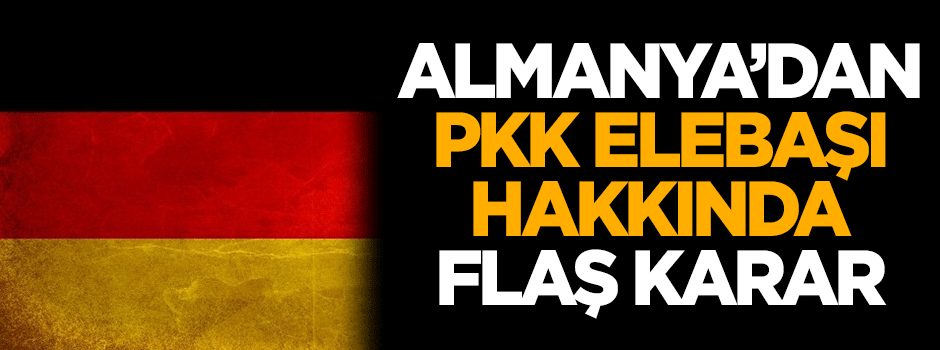 Almanya'dan PKK elebaşı hakkında flaş karar