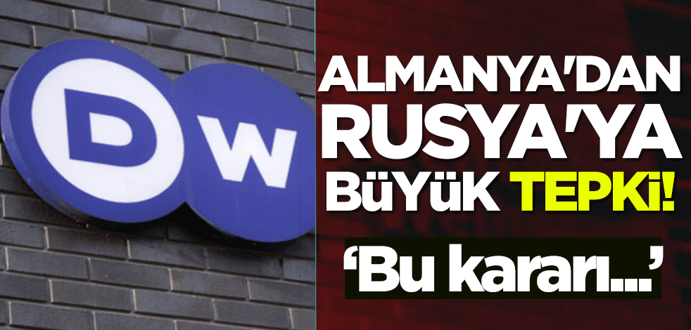 Almanya'dan Rusya'ya büyük tepki! 'Bu kararı...'