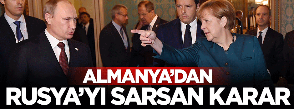 Almanya'dan Rusya'ya ekonomik yaptırım kararı