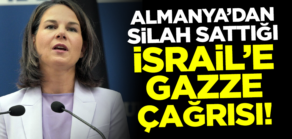 Almanya'dan silah sattığı İsrail'e Gazze çağrısı!
