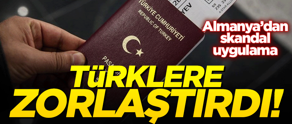 Almanya'dan skandal karar! Türklere Schengen'i zorlaştırdı