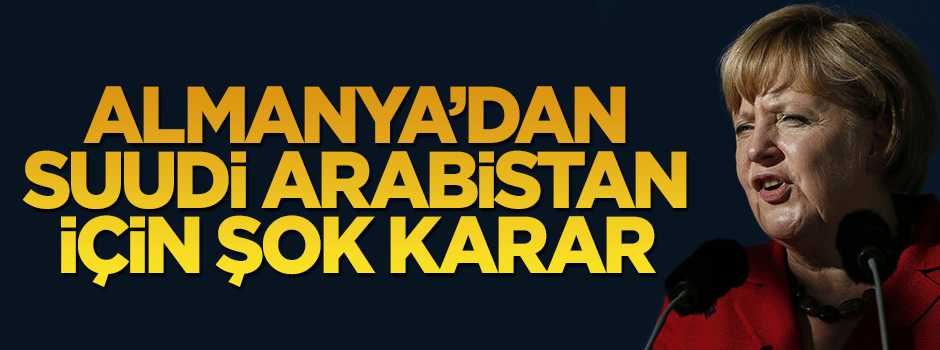 Almanya'dan Suudi Arabistan'a yaptırım kararı