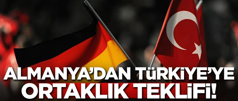 Almanya'dan Türkiye işbirliği teklifi!