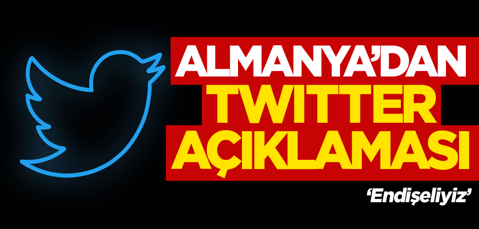Almanya'dan Twitter açıklaması
