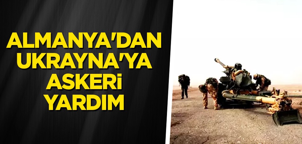 Almanya'dan Ukrayna'ya askeri yardım