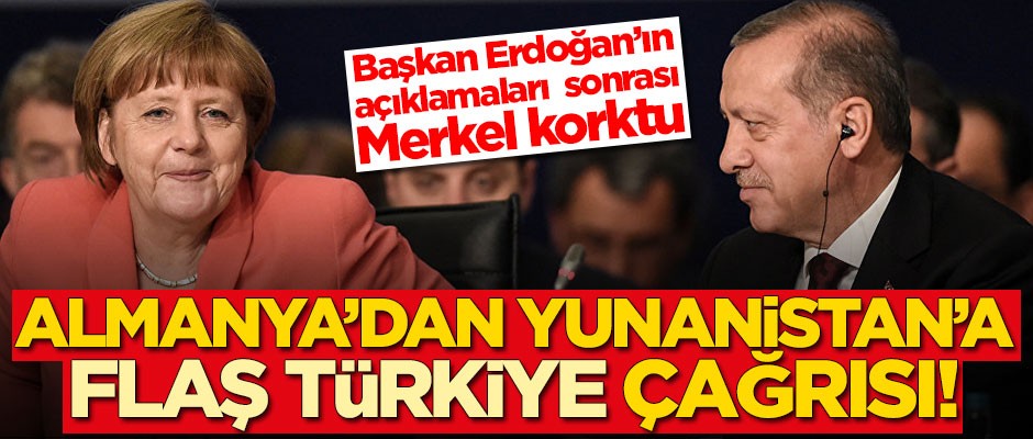 Almanya'dan Yunanistan'a flaş Türkiye çağrısı