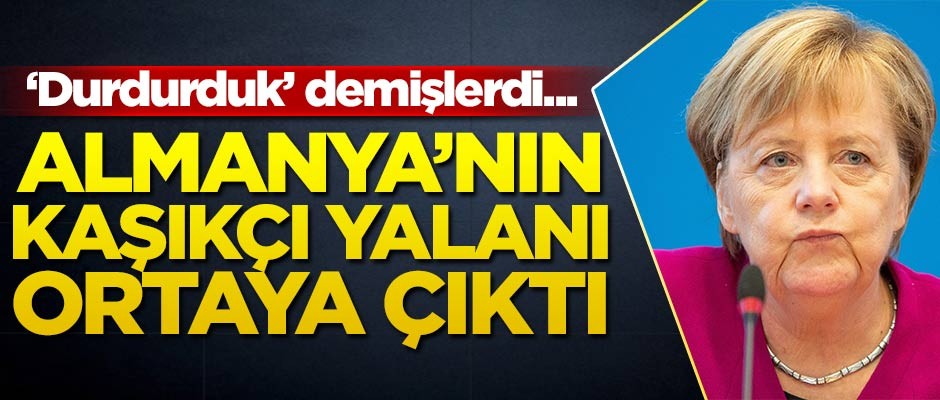 Almanya'nın Kaşıkçı yalanı ortaya çıktı